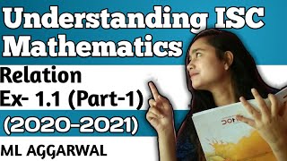 CLASS  XII | EX-1.1 | RELATION | UNDERSTANDING ISC MATHEMATICS | ML AGGARWAL | BY PRANJALI KATHAIT