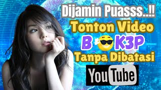 Anti Blokir! Nonton Sepuasnya Semua Video Apa Saja Pakai YouTube @bangtutor7