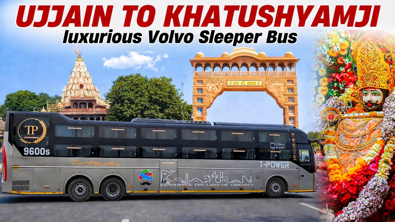 Ujjain To Khatushyamji In Luxurious Volvo 9600 Multi Axle Ac Sleeper Bus