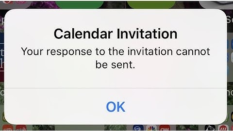 Calendar Invitation Your Response to the Invitation Cannot be Sent error on iPhone 6, 7 & 8 iOS 13
