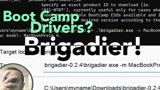 How to use Brigadier to Download Boot Camp Drivers | 4K