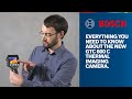 Everything you need to know about the Bosch GTC 600 C Professional thermal imaging camera