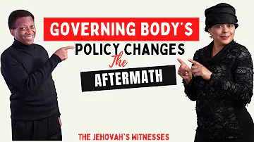 Governing Body's Policy Changes: Unpacking the Aftermath (Jehovah's Witnesses)