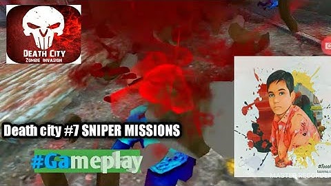 Death city zombie invasion #7|| SNIPER MISSIONS|| gameplay ||shrijal gaming world