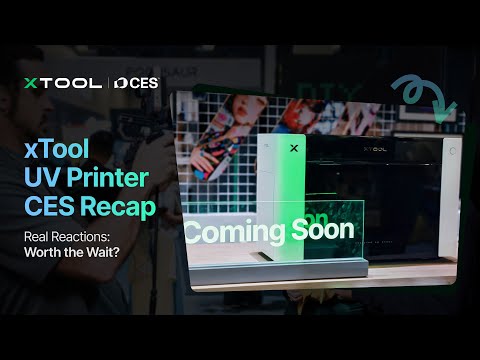 xTool UV Printer: Worth the Wait? | CES Recap