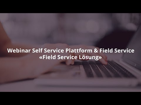 Webinarvideo: Field Service Lösung