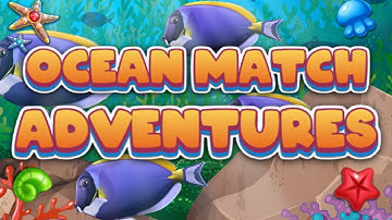 Ocean Match Adventures Game Mobile Game | Gameplay Android