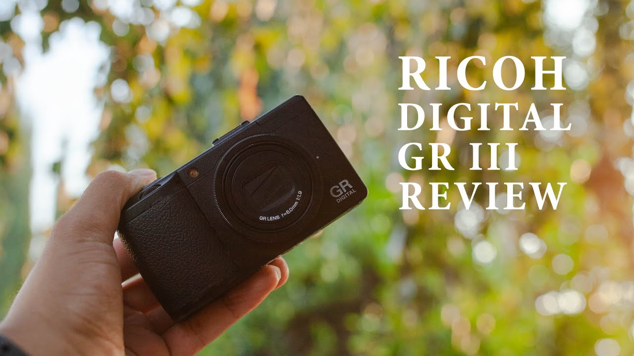 Ricoh GR Digital III Review | Made by the Past for the Present! | August  2021
