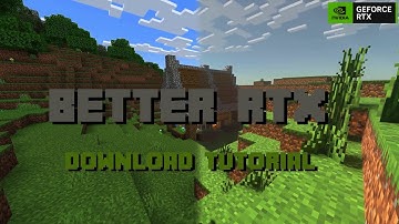 BETTER RTX DOWNLOAD TUTORIAL (2025)