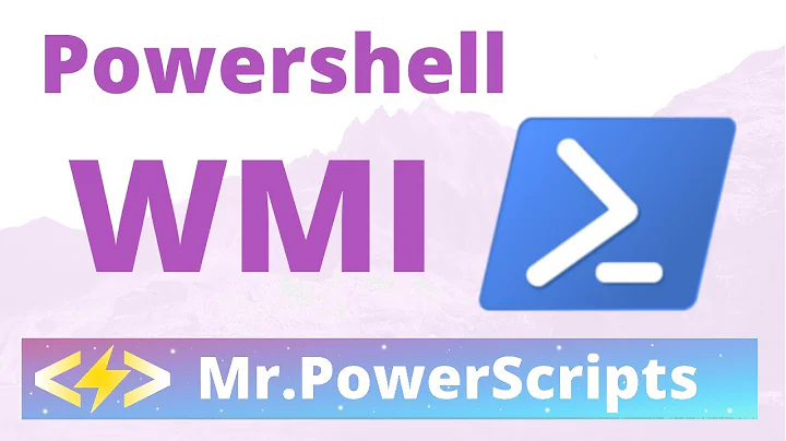 WMI Powershell Introduction