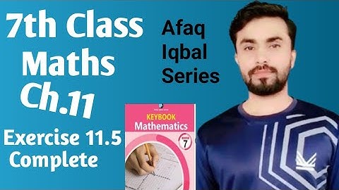 7th Class exercise 11.5 complete, afaq Iqbal series class 7, afaq Iqbal