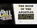 18/26- THE BOOK OF THE APOSTLES - The Normal Christian Life - Faith Is Obedience
