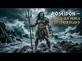 POSEIDON — O DEUS QUE NUNCA FOI CONTROLADO