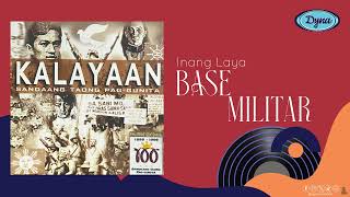 Inang Laya - Base Militar (Official Audio)