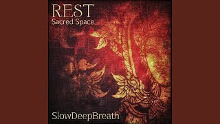 Rest Sacred Space, Pt. 3
