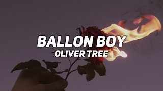 BALLOON BOY - oliver tree - lyrics