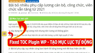 Sử dụng Plugin Fixed TOC WP tạo danh mục tự động | How to use Plugin fixed TOC WP