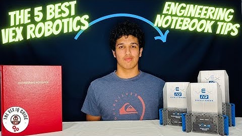 Engineering Notebook Tips Every VEX Team Should Know