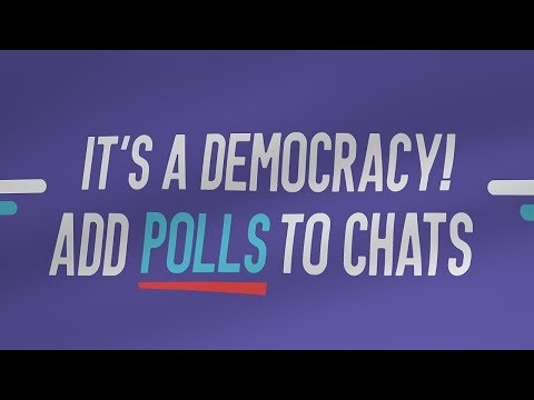 It's a Democracy! Add Polls to Chats