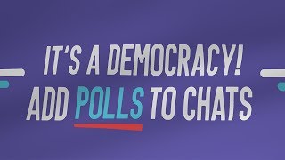 It's a Democracy! Add Polls to Chats screenshot 5