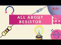 🔵 All About Resistors | Basics, Types, and How They Work!
