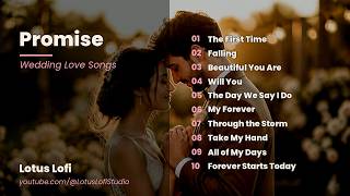 Promise 💍 A Wedding Love Story in 10 Songs — Soft Romantic Ballads | Lotus Lofi screenshot 1