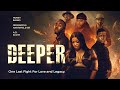 Deeper | One Last Fight for Love and Legacy | Official Trailer | Now Streaming