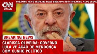 Governo Lula vê ação de Mendonça com cunho político; veja análise | LIVE CNN