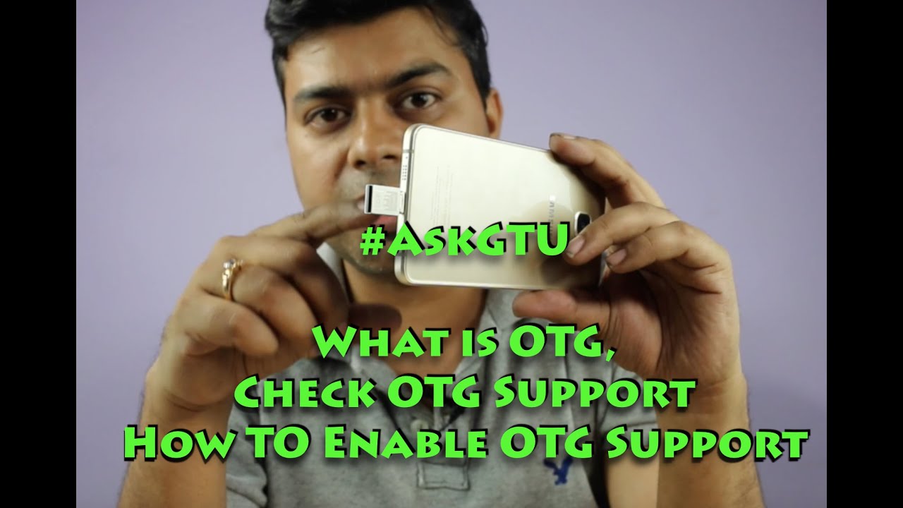 AskGTU What is OTG, Check OTG Support, Does Your Phone Have it? YouTube