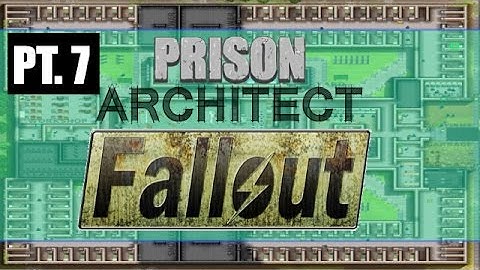 Prison Architect - Fallout Vault Mod (pt. 7)