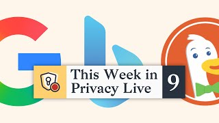 The End of Anonymous Search? | This Week in Privacy #9 (Jul. 11, 2025)