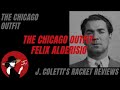 Episode 46: The Chicago Outfit- Felix Alderisio