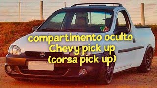 compartimento oculto en Chevy pick up ( corsa pick up )