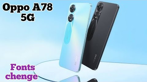 Font Setting In Oppo A78 5G, Font Size Change In Oppo A78 5G, How To Change Font Style In Oppo A78