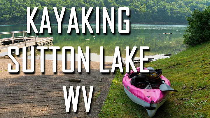 Kayaking Sutton Lake, West Virginia