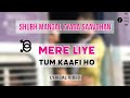 Mere Liye Tum Kaafi Ho (Hindi Lyrical Video)| Shubh Mangal Zyada Saavhdhan | Ayushman | Jeetu | Tani