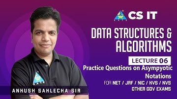 #06 Practice Questions on Asympyotic Notations | Ankush Saklecha Sir | NET/JRF/NIC/KVS/NVS