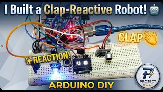 I Built a Robot That Reacts to Claps 🤖 | Arduino DIY