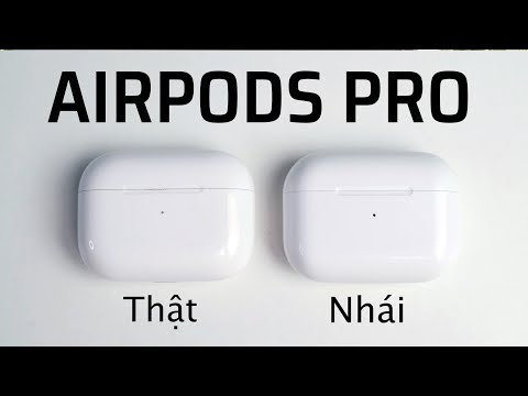 #1 Trên tay AirPods Pro fake, nhái: rất giống thật Mới Nhất