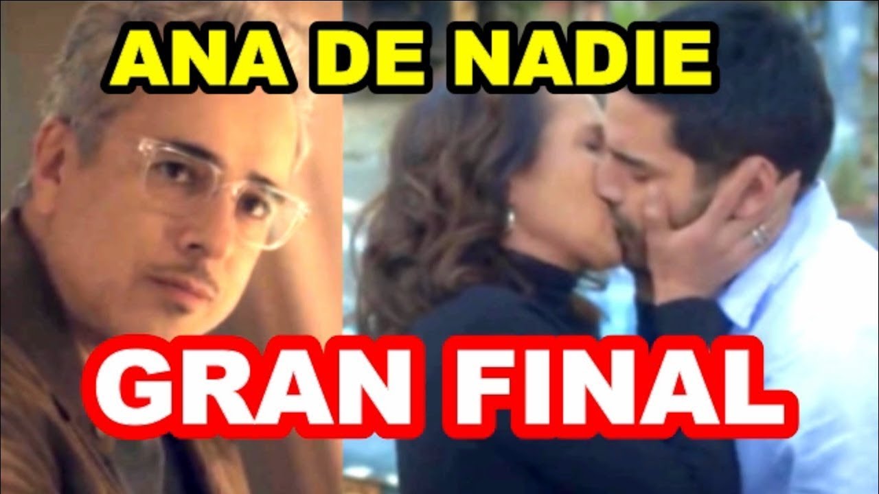 Así fue el Gran Final de Ana de Nadie - Latina TV