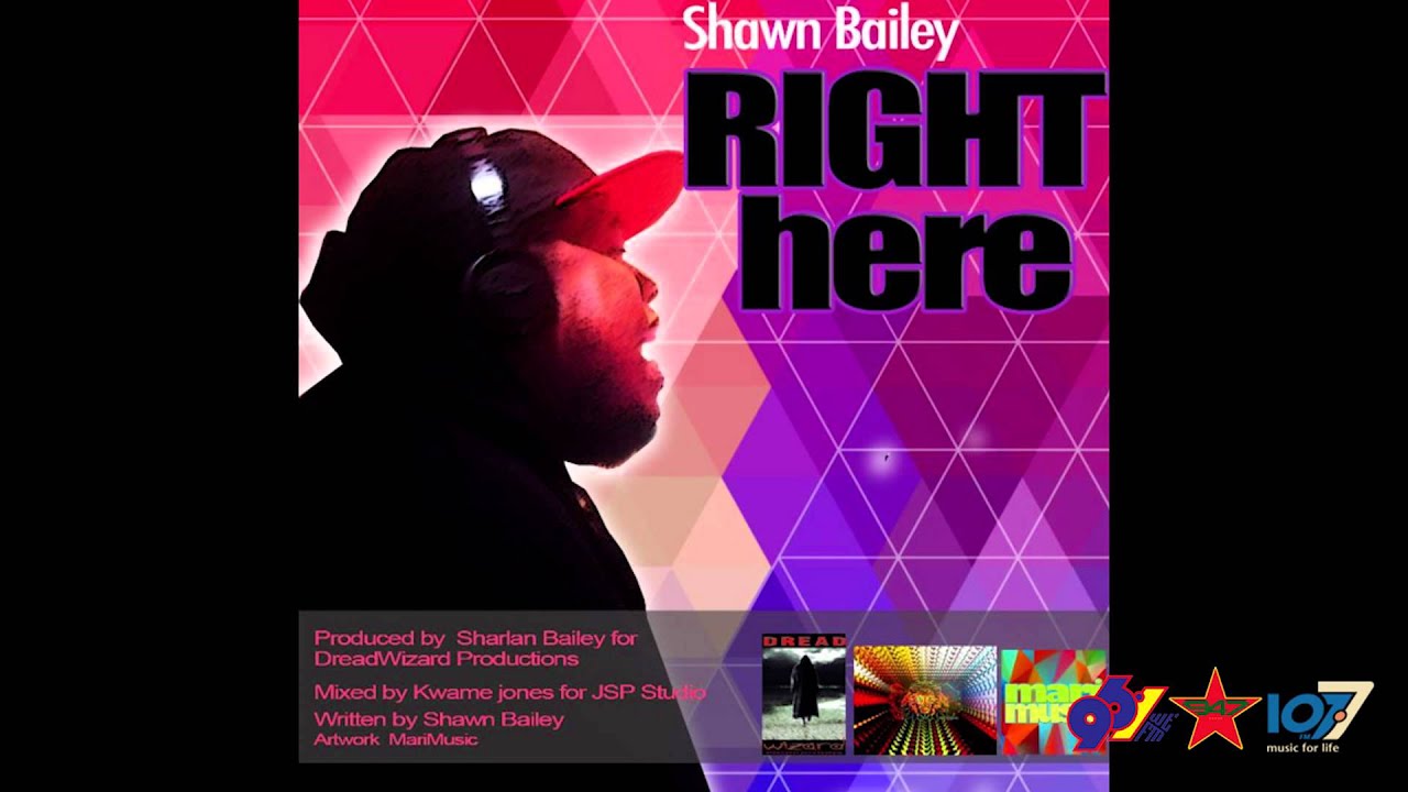 Shawn Bailey Right Here YouTube