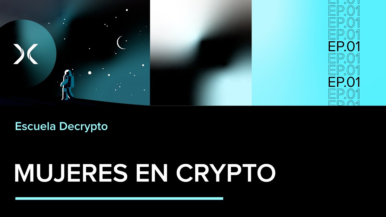 Mujeres en crypto | Ep.01 | Escuela Decrypto 🚀