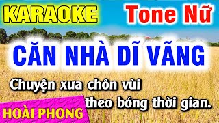 Karaoke Căn Nhà Dĩ Vãng Tone Nữ Nhạc Sống Mới | Hoài Phong Organ