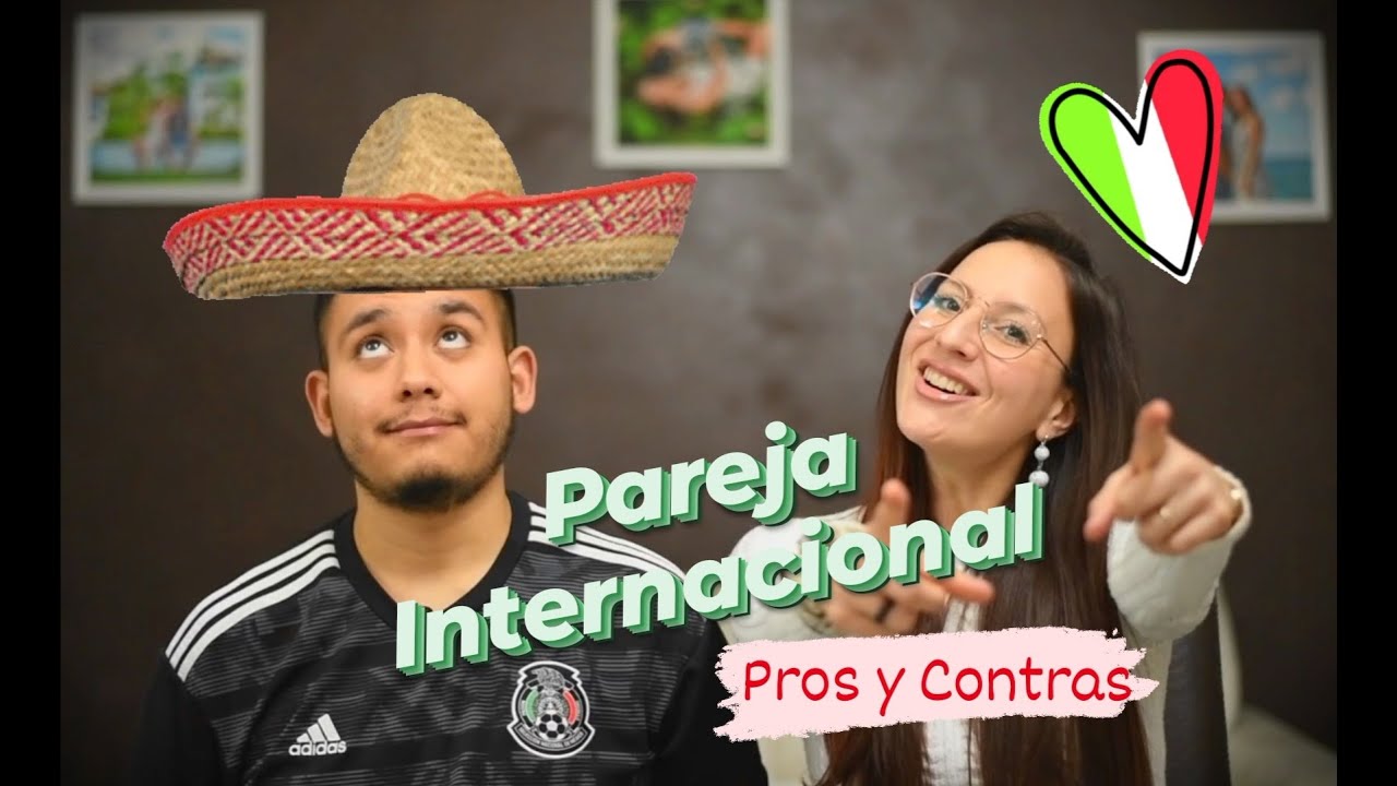 PRO & CONTRAS de una PAREJA INTERNACIONAL❤️🤯💔 Italiana y Mexicano 🇮🇹🇲🇽 😍🌎  Sara Zannirato