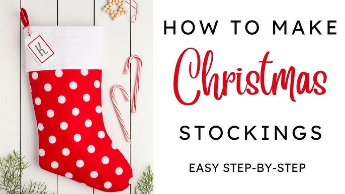 Serendipity Refined Blog: How to Make A Christmas Stocking (Free Pattern)