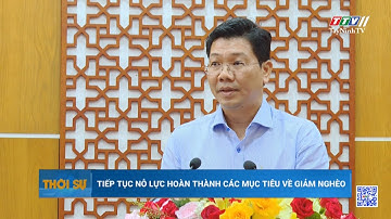 Tiếp tục nỗ lực hoàn thành các mục tiêu về giảm nghèo | TayNinhTV