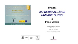 Acto de entrega del “Premio al Líder Humanista 2022” a Irene Vallejo