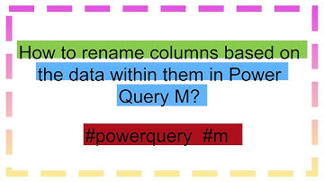 How to rename columns based on the data within them in Power Query M?