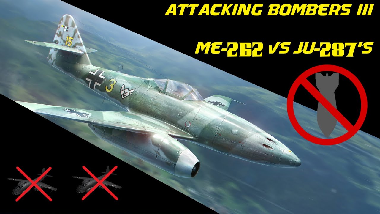 WOWP: How To Attack Bombers 3 - Flight of Ju-287's