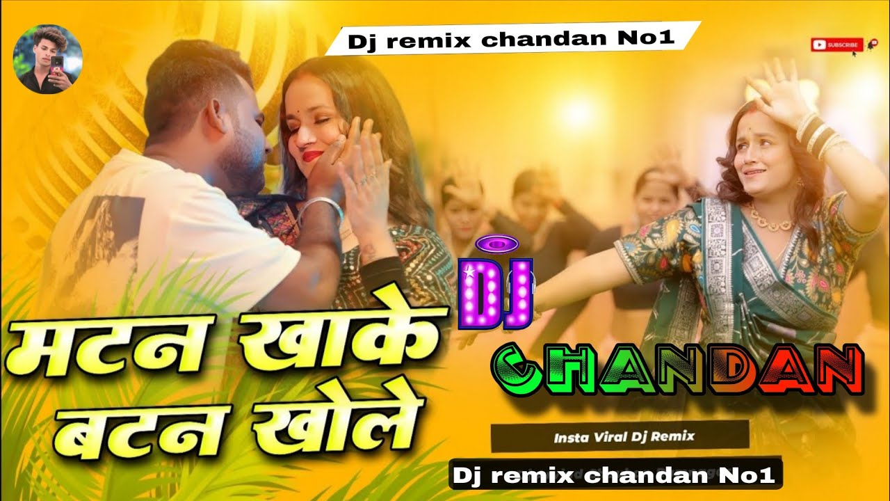 Chandan Raja मटन खाके बटन खोले चंदन Remix songs Dj Chandan Raja insta viral song mix ...